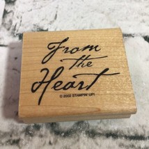 Stampin' Up! Rubber Stamp From The Heart 2.75" Words Wood Mounted 2002 - $9.89