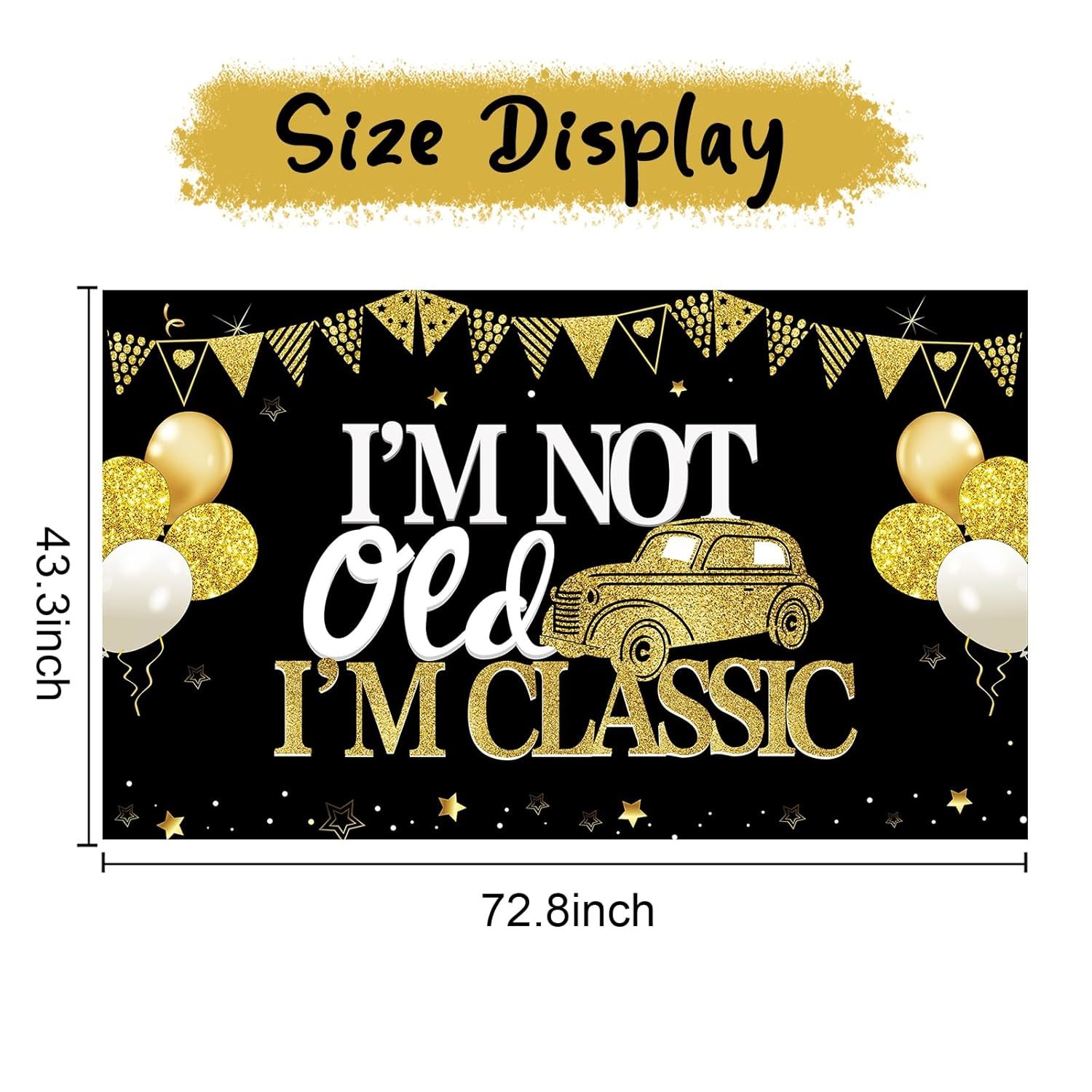 Funny Birthday Decorations For Men I'M Not Old I'M Classic Backdrop
