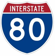 Interstate 80 Sticker Decal R928 Highway Sign - $1.45+