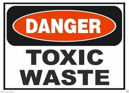 Danger Toxic Waste OSHA Business Safety Sign Decal Sticker Label D295 - $1.45