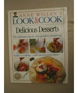 Anne Willan&#39;s LOOK &amp; COOK - DELICIOUS DESSERTS Hardcover BOOK recipe coo... - $7.50