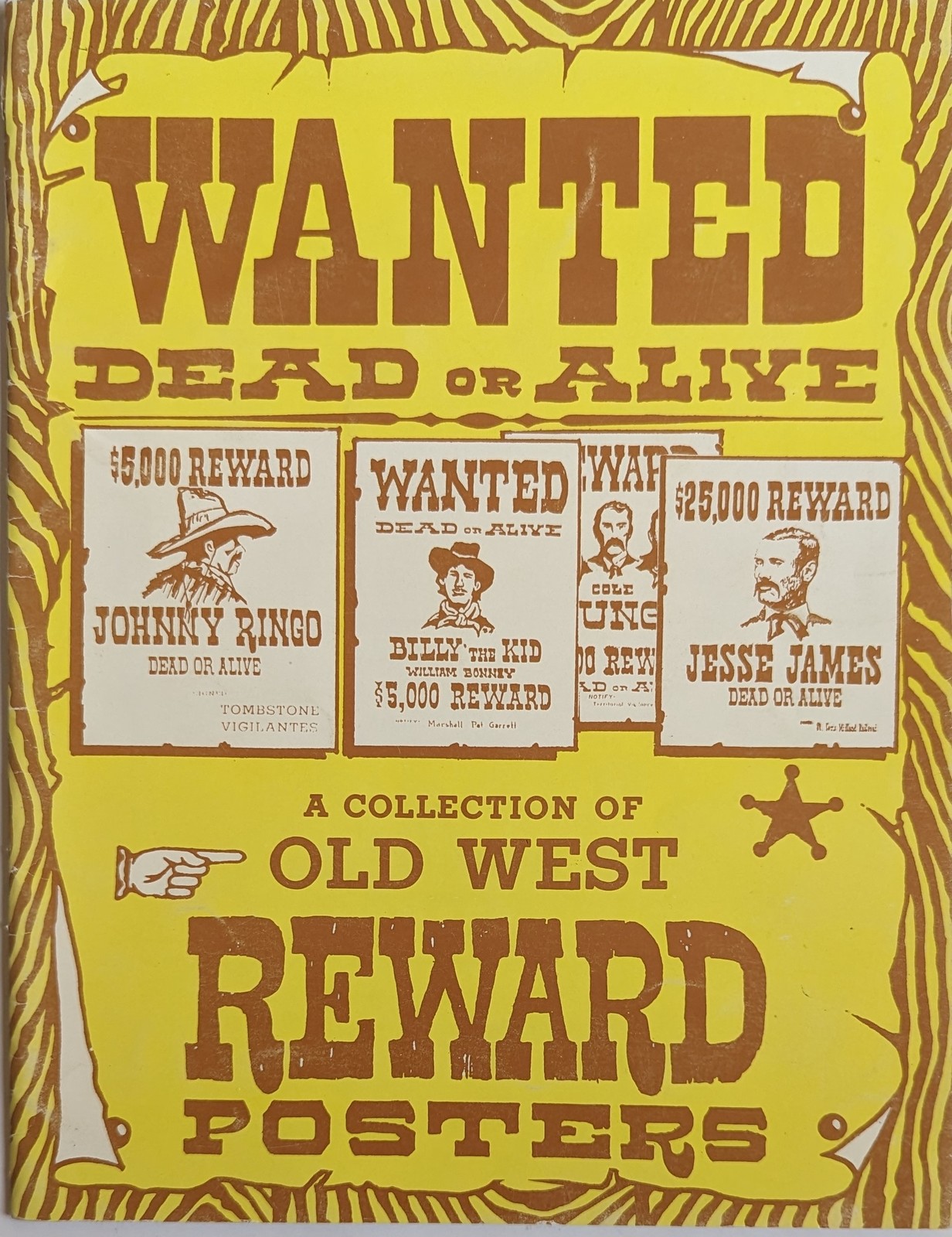 A Collection of Old West Reward Posters Wanted Dead or Alive - Magazines