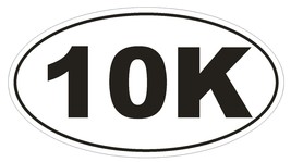 10K Oval Bumper Sticker or Helmet Sticker D143 Euro Oval Marathon Runner... - $1.39+