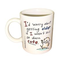 Shoe Box Greeting I'd Worry About Getting Older...So Darn Cute Coffee Cup Mug image 4