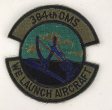 United States Air Force USAF 384th OMS We Launch Aircraft Patch Military 1980s - $10.40