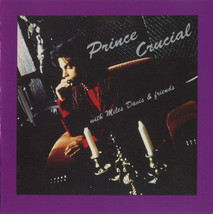 Prince Crucial With Miles Davis &amp; Friends 1989 Rare CD  - $20.00