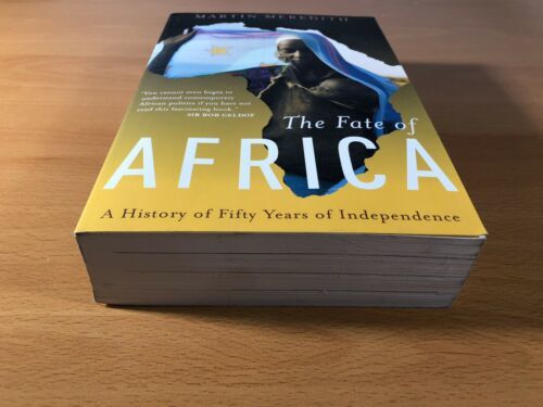 The Fate Of Africa By Martin Meredith Softcover 50 Years Of