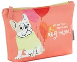NWT Dog Mom Faux Leather Zippered PoucH "WHY CAN'T I BE A STAY AT HOME DOG MOM" 