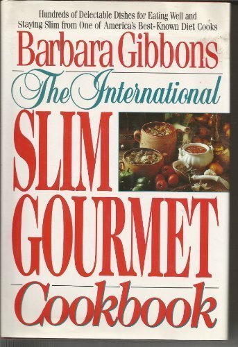 Primary image for The Slim Gourmet Cookbook Gibbons, Barbara