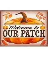 Welcome To Our Pumpkin Patch Halloween Humor Metal Sign 9&quot; x 12&quot; Wall De... - $23.95