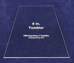 Quilt Templates-Tumbler 8" - Actual Size - 1/8" Clear Acrylic - - $27.80