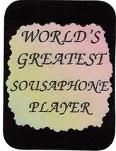 World's Greatest Sousaphone Player 3" x 4" Love Note Music Sayings Pocket Card,  - $3.99