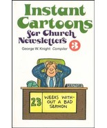 Instant Cartoons for Church Newsletters No 3 [Paperback] Knight, George W. - $2.76
