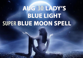 Aug 30 Super Blue Moon Coven Scholars Lady's Blue Light Blessing Magick Cassia4 - $99.77