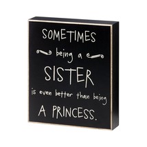 Wood Box Sign PS-4139 Being a Sister - $12.95
