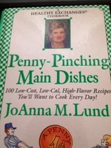 Penny Pinching Main Dishes [Hardcover] JoAnna M. Lund - $2.49