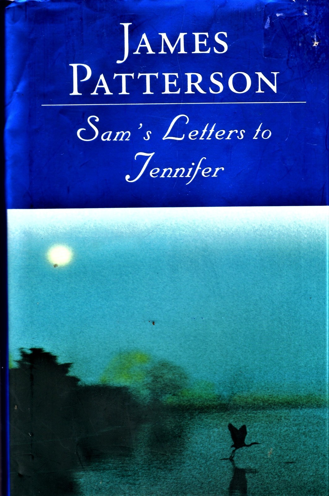 Sam's Letter To Jennifer By James Patterson Hardcover Book Books