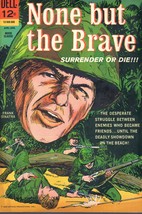 None but the Brave - Movie Classic Comic Book Dell 1965 VERY FINE - $4.25