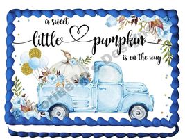 Blue Truck A Little Pumpkin Is On The Way Edible Image Baby Shower Edibl... - $15.47