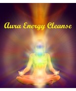 COMPLETE AURA ENERGY CLEANSE PROFESSIONAL CLEANSE YOUR AURIC FIELD GENUI... - $19.00