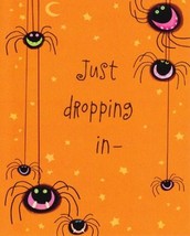 Greeting Halloween Card "Just Dropping In-" to Wish You a Happy Halloween - $1.50