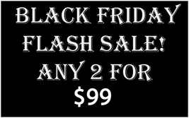 FRIDAY BLACK FRIDAY FLASH!!! ANY 2 FOR $99 2 DAYS ONLY ALL MAGICK  - $0.00