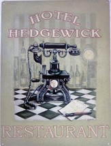 Hotel Hedgewick Restaurant Metal Sign - $19.95