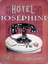Hotel Josephine Reservation Metal Sign - $19.95