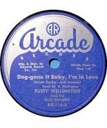 RUSTY WELLINGTON 78 RPM - ARCADE 116 Dog-gone It Baby / Every Precious M... - $45.00