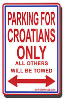 Croatia Parking Sign - $11.94