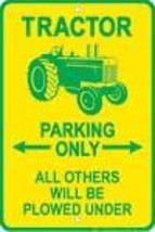 Tractor Parking Sign - $13.14