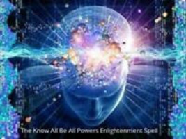 The Know All Be All Powers Enlightenment Service - $89.00