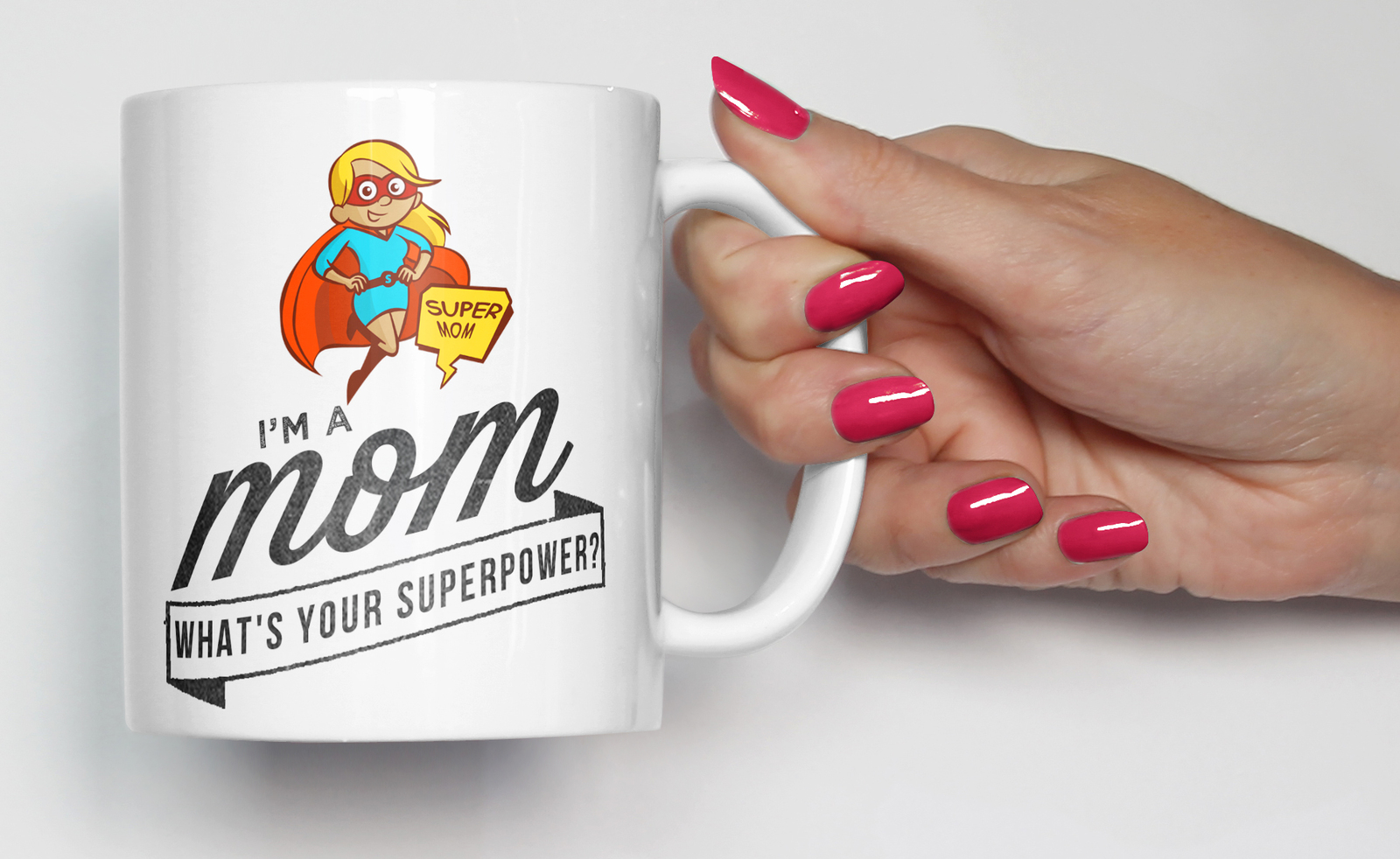 I'm A Mom, What's Your SuperPower? 12oz Coffee Mug Great Gift for Mother  (1, Red)