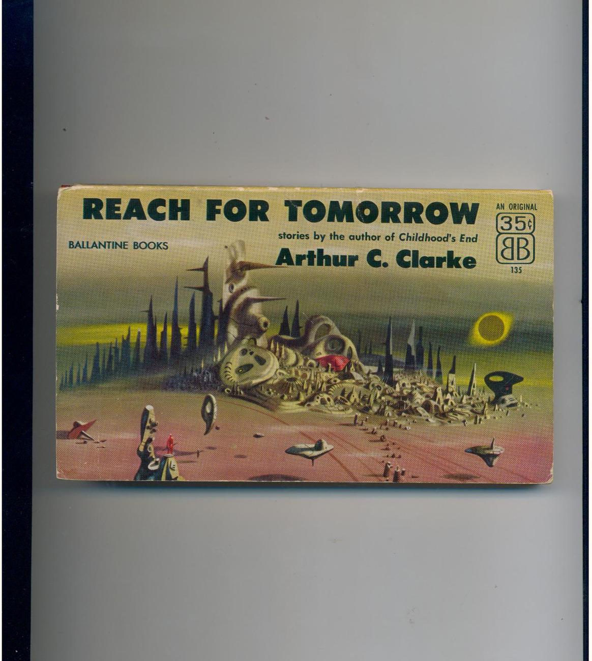 Arthur C. Clarke REACH FOR TOMORROW 1956 pb original - Antiquarian ...