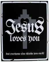 Jesus Loves You (metal sign) - $19.95
