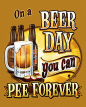 On A Beer Day  (Metal Sign) - $12.95