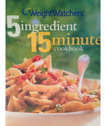 Weight Watchers 5 Ingredient 15 Minute Cookbook 2002 Hardcover First Edition - $10.00