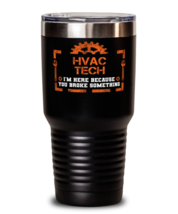 Unique gift Idea for HVAC Tech Tumbler with this funny saying. Little miss  - $33.99