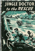 Jungle Doctor To The Rescue by Paul White 1963 Hardcover Book Christian - $14.99