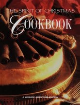 The Spirit of Christmas Cookbook Leisure Arts, Inc. and Childs, Anne Van... - $4.95