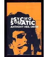 Psychosomatic by Anthony Neil Smith Flat SIGNED First Edition Hardcover ... - $120.00