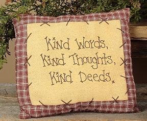 Primary image for  E1369bm -Kind Words, Kind Thoughts , Kind Deeds ..... Primitive pillow 