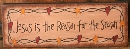  7W0014-Jesus Is the Reason for the Season primitive Message Solid Wood Block  - $7.95