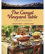 The Casual Vineyard Table: From Wente Vineyards Wente, Carolyn; Satz, Mi... - $29.70