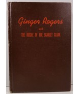 Ginger Rogers and The Riddle of the Scarlet Cloak Lela E. Rogers - $3.25
