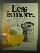 1968 Country Club Malt Liquor Ad - Less Is More - $14.99