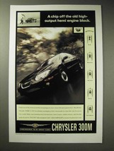 1998 Chrysler 300M Car Ad - Chip Off Old Engine Block - $14.99