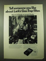 1969 Lark Cigarettes Ad - Gas-Trap Filter - $14.99