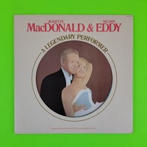 Jeanette Macdonald &amp; Nelson Eddy Legendary Performers CPL1-2468e VG+ ULT... - $11.10