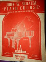 JOHN W. SCHAUM PIANO COURSE - A The Red Book [Unknown Binding] - $29.35